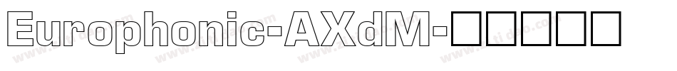 Europhonic-AXdM字体转换