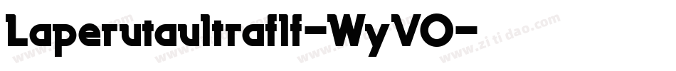 Laperutaultraflf-WyVO字体转换