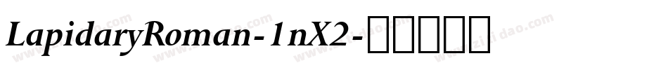 LapidaryRoman-1nX2字体转换