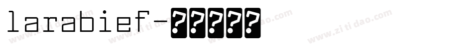 larabief字体转换
