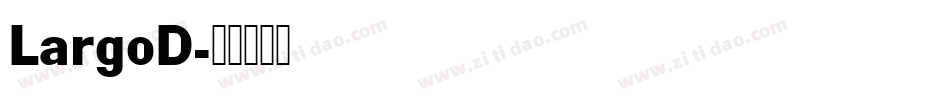 LargoD字体转换