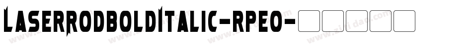 LaserRodBoldItalic-rpeO字体转换