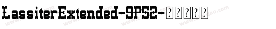 LassiterExtended-9P52字体转换