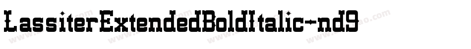 LassiterExtendedBoldItalic-nd9O字体转换