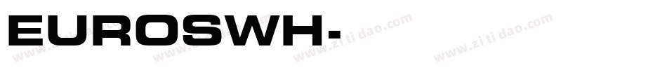 EUROSWH字体转换