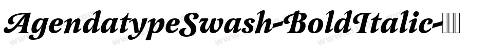 AgendatypeSwash-BoldItalic字体转换