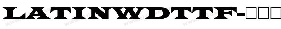 LATINWDTTF字体转换