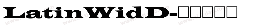 LatinWidD字体转换