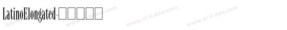 LatinoElongated字体转换