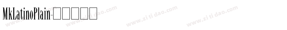MkLatinoPlain字体转换