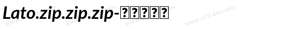 Lato.zip.zip.zip字体转换