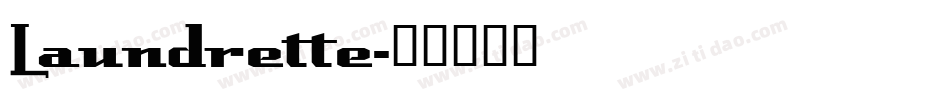 Laundrette字体转换