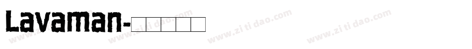 Lavaman字体转换