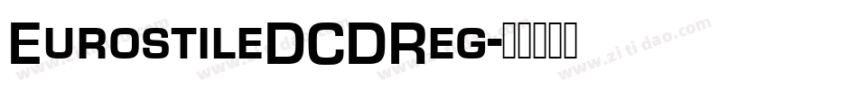 EurostileDCDReg字体转换