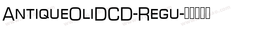 AntiqueOliDCD-Regu字体转换