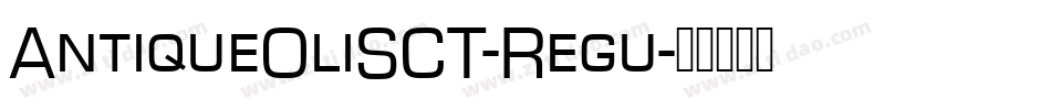 AntiqueOliSCT-Regu字体转换