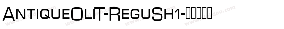 AntiqueOliT-ReguSh1字体转换