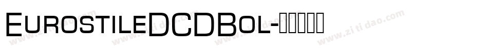 EurostileDCDBol字体转换