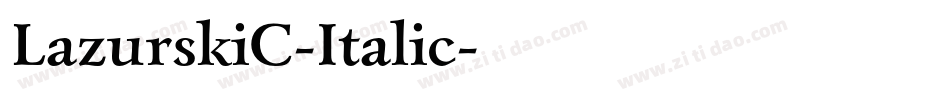 LazurskiC-Italic字体转换