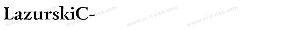 LazurskiC字体转换