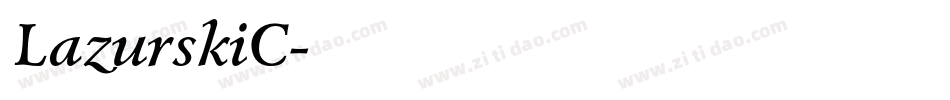 LazurskiC字体转换