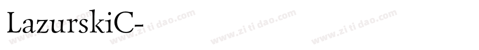 LazurskiC字体转换
