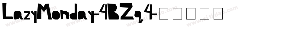 LazyMonday-4BZq4字体转换