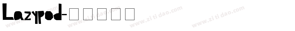 Lazypod字体转换