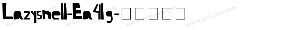 Lazysnell-Ea4lg字体转换
