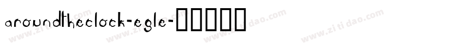 Aroundtheclock-EGLe字体转换