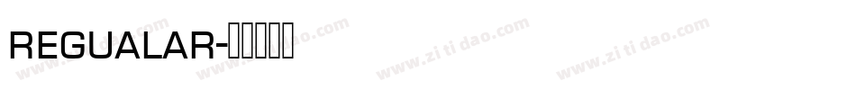 regualar字体转换