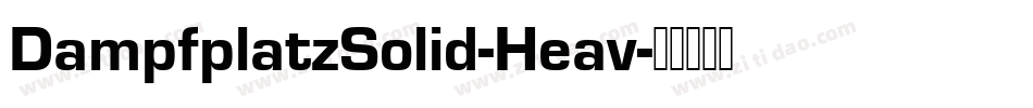 DampfplatzSolid-Heav字体转换