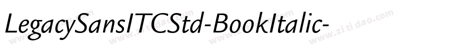 LegacySansITCStd-BookItalic字体转换