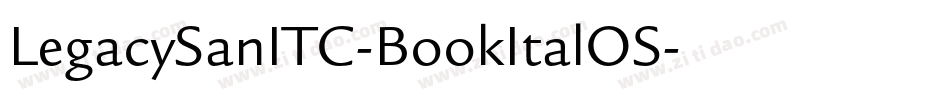 LegacySanITC-BookItalOS字体转换