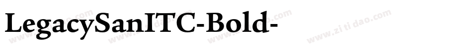 LegacySanITC-Bold字体转换