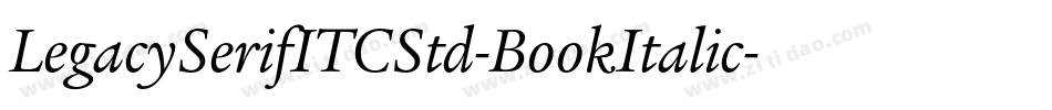 LegacySerifITCStd-BookItalic字体转换