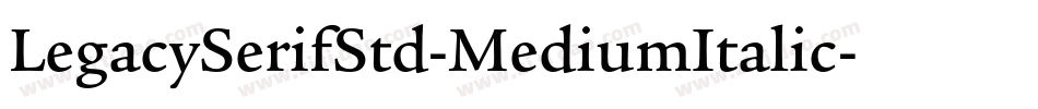 LegacySerifStd-MediumItalic字体转换