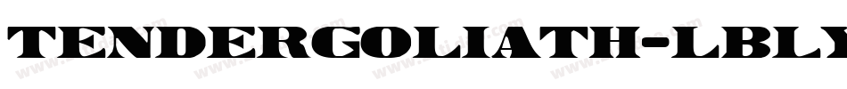 TenderGoliath-lBLy字体转换