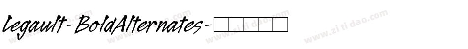 Legault-BoldAlternates字体转换