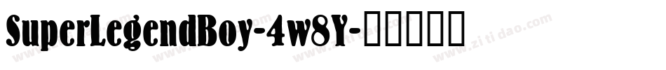 SuperLegendBoy-4w8Y字体转换