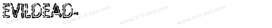 EVILDEAD字体转换