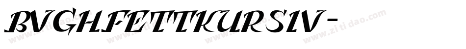 BVGHfettKursiv字体转换