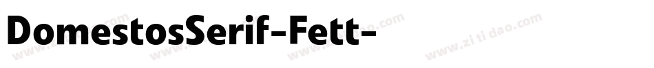 DomestosSerif-Fett字体转换
