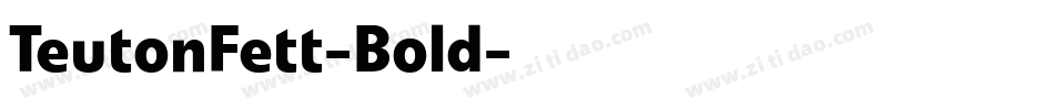 TeutonFett-Bold字体转换
