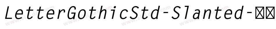 LetterGothicStd-Slanted字体转换