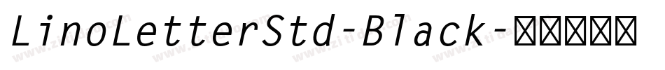 LinoLetterStd-Black字体转换