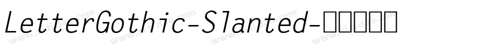 LetterGothic-Slanted字体转换