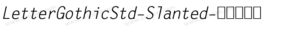 LetterGothicStd-Slanted字体转换