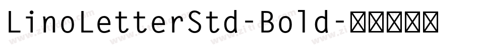 LinoLetterStd-Bold字体转换