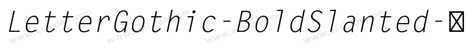 LetterGothic-BoldSlanted字体转换